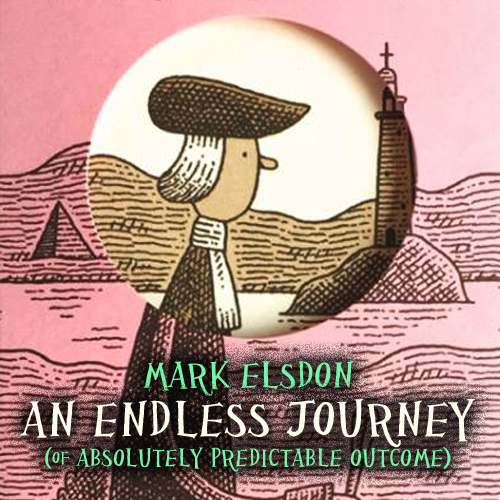 An Endless Journey By Mark Elsdon